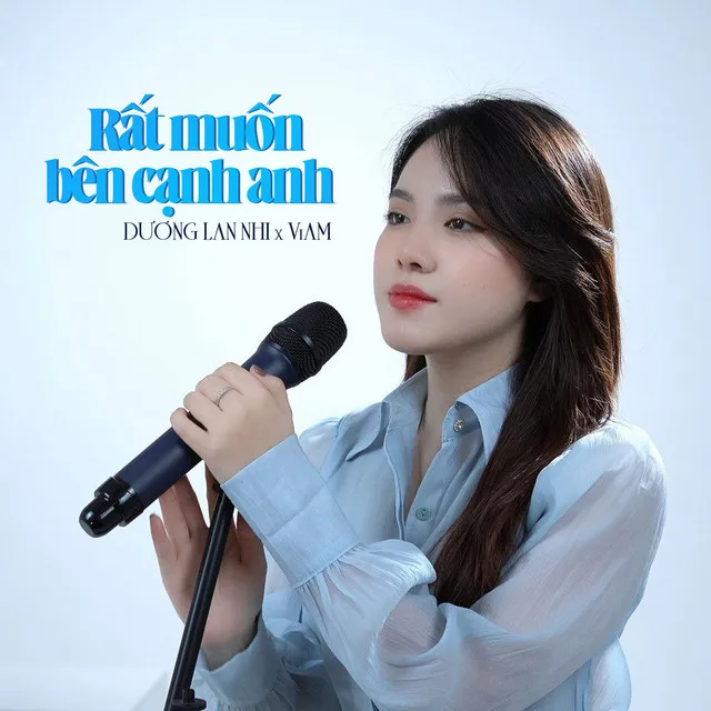 Rất Muốn Bên Cạnh Anh