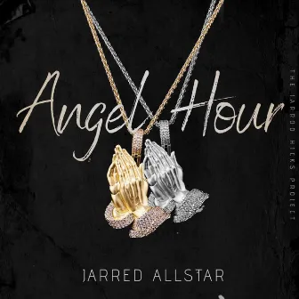 Angel Hour by Jarrod Hicks