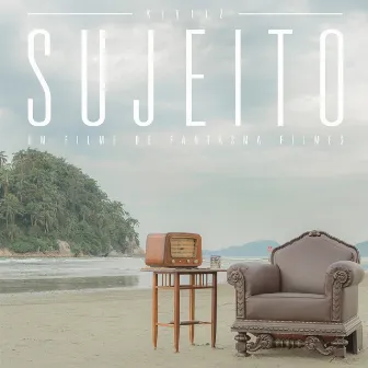 Sujeito (Um Filme de Fantasma Filmes) by Kivitz