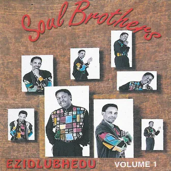 Ezidlubhedu, Vol. 1 by Soul Brothers