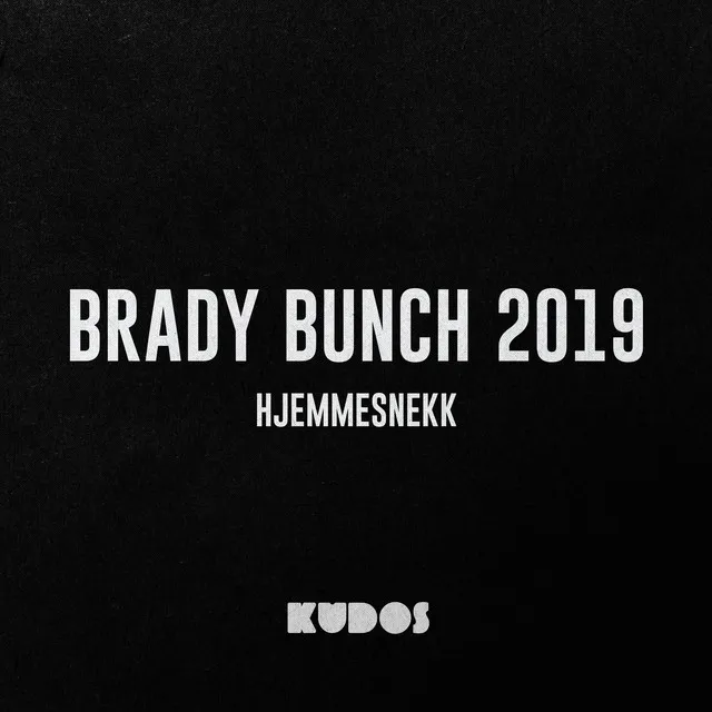 Brady Bunch 2019 (Hjemmesnekk)