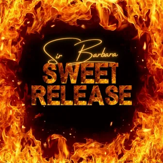 Sweet Release by Sir Barbara