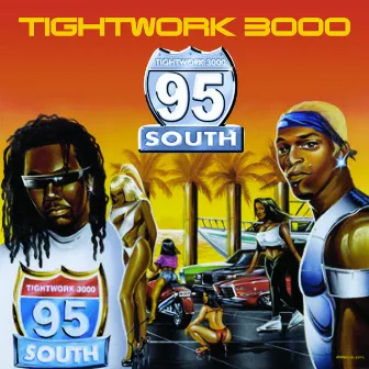 Tightwork 3000 by 95 South