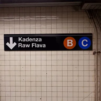 Raw Flava by Kadenza