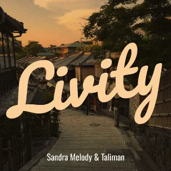 Livity by Sandra Melody