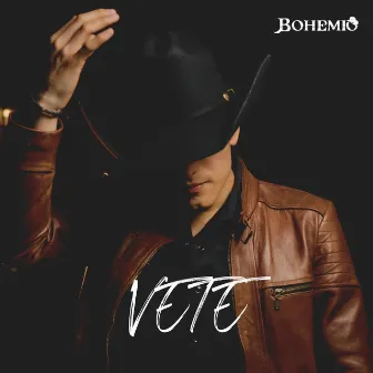 Vete by Bohemio