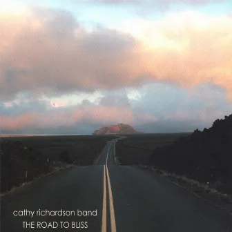 The Road To Bliss by Cathy Richardson