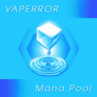 Mana Pool by VAPERROR