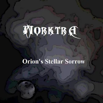 Orion's Stellar Sorrow by Morktra