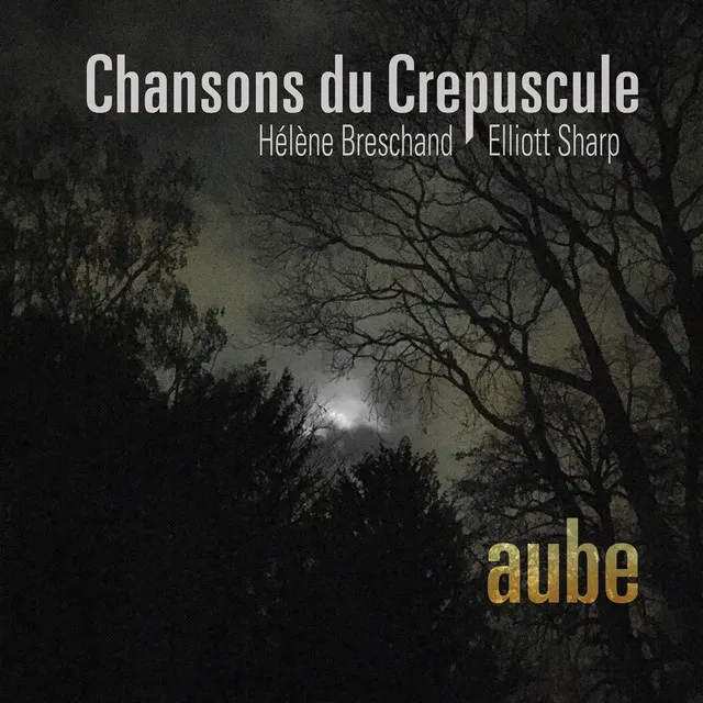 Chansons Du Crepuscule: Aube