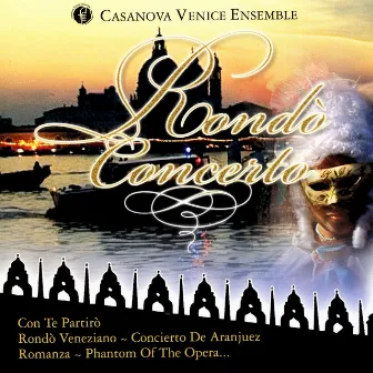 Rondò Concerto by Casanova Venice Ensemble