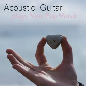 Acoustic Guitar Plays New Pop Music: She Will Be Loved by Acoustic Guitar Tribute Players