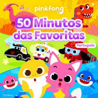 Pinkfong Português: 50 Minutos das Favoritas by Unknown Artist