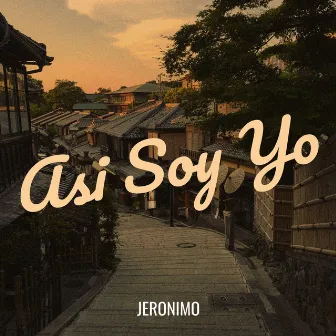 Asi Soy Yo by Jeronimo