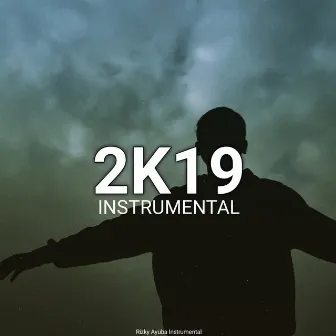 INSTRUMENTAL 2K19 by Rizky Ayuba