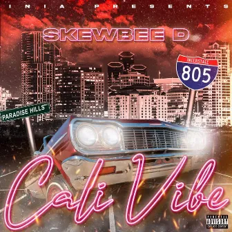 Cali vibe (619) by Skewbee D