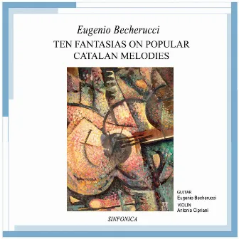 Becherucci: Ten Fantasias on Popular Catalan Melodies by Eugenio Becherucci