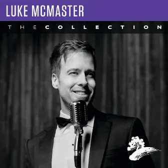 Luke McMaster: The Collection by Luke McMaster