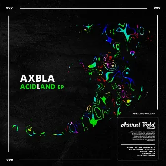 Acidland Ep by Axbla