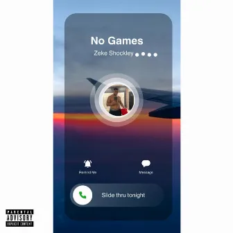 No Games by Zeke Shockley