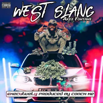 West Slang by Akee Fontane