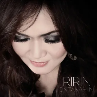 Cintakah Ini by Ririn