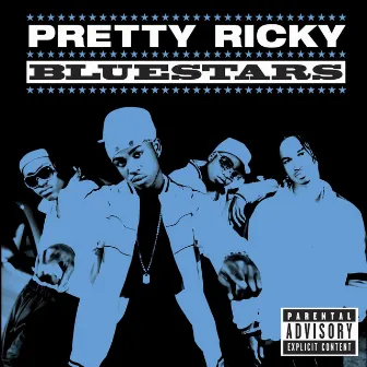 Bluestars by Pretty Ricky