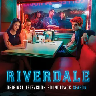 Riverdale: Season 1 (Original Television Soundtrack) by Riverdale Cast