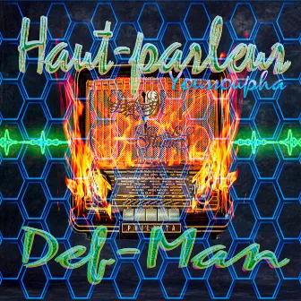 Haut-parleur by Def-Man