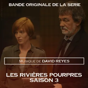 Les Rivières Pourpres - Saison 3 (bande originale de la série) by David Reyes