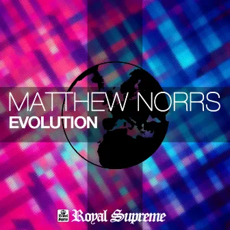 Evolution by Matthew Norrs