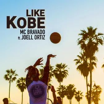 Like Kobe by MC Bravado