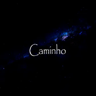 Caminho by Xild