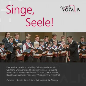 Singe, Seele ! by Capella Vocalis Boys Choir