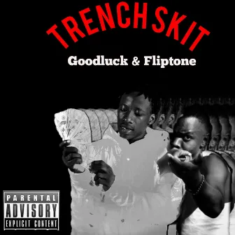 Trench Skit by Fliptone