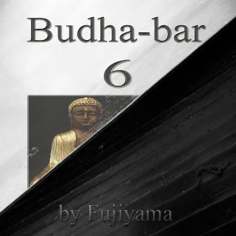 Budha-Bar 6 by Fujiyama