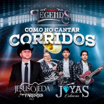 Como No Cantar Corridos by Corrido Legends