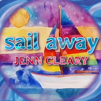 Sail Away by Jenn Cleary