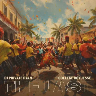 The Last by College Boy Jesse