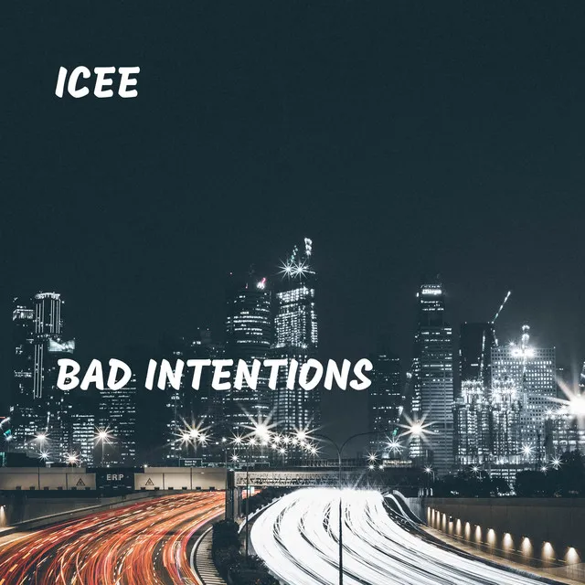 Bad Intentions