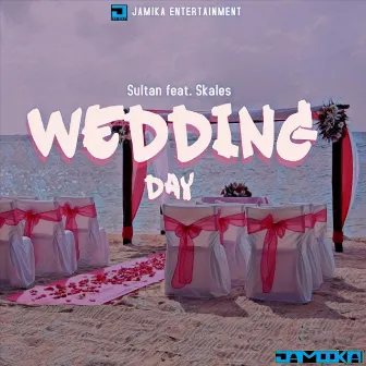 Wedding Day by Sultan