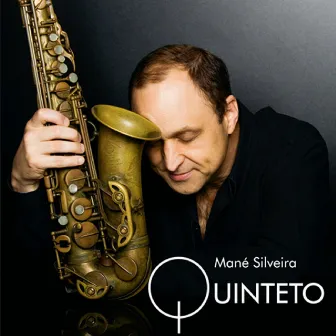 Mané Silveira Quinteto by Mané Silveira