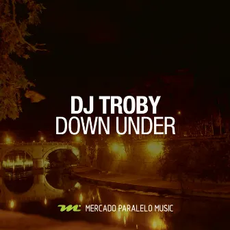 Down Under by DJ Troby