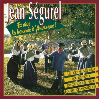 Et vive la bourrée d'Auvergne by Jean Ségurel