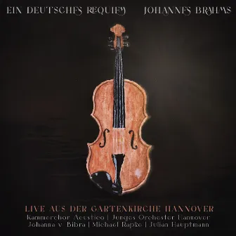 Johannes Brahms - Ein deutsches Requiem by Julian Hauptmann