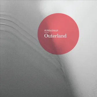 Outerland by Sundayman