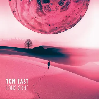 Long Gone by Tom East