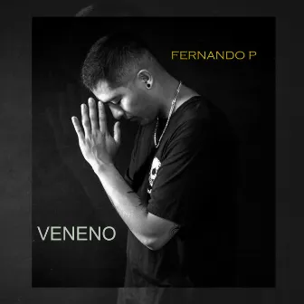 Veneno by Fernando P