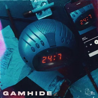 24/7 by Gamhide