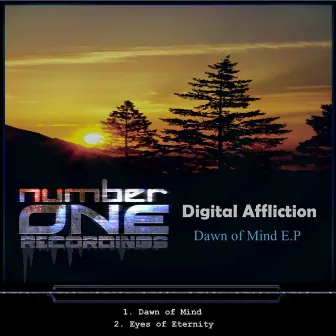 Dawn Of Mind E.P by Digital Affliction